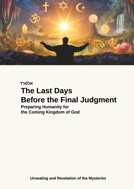 Alfred Steinecker: The Last Days Before the Final Judgment, Buch
