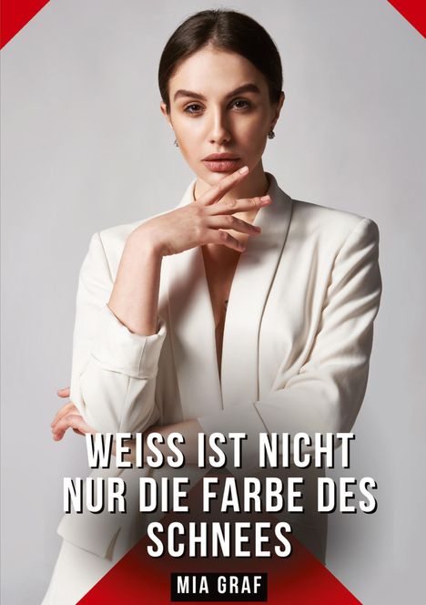 Mia Graf: Weiß ist nicht nur die Farbe des Schnees, Buch