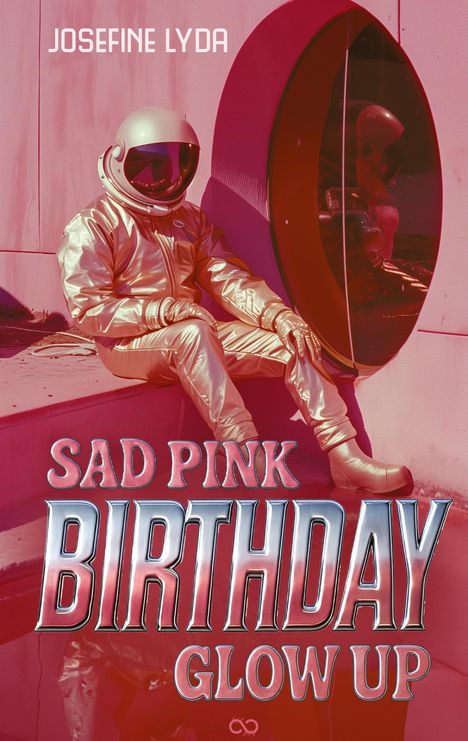 Josefine Lyda: Sad Pink Birthday Glow Up, Buch