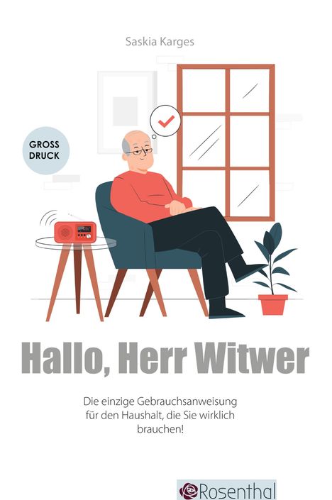 Titel: "Hallo, Herr Witwer". Autor: Saskia Karges. Illustration: Ein älterer Mann im Sessel neben einem Radio und einer Pflanze.