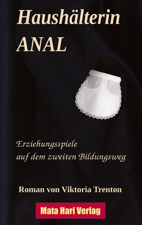 Viktoria Trenton: Haushälterin ANAL, Buch