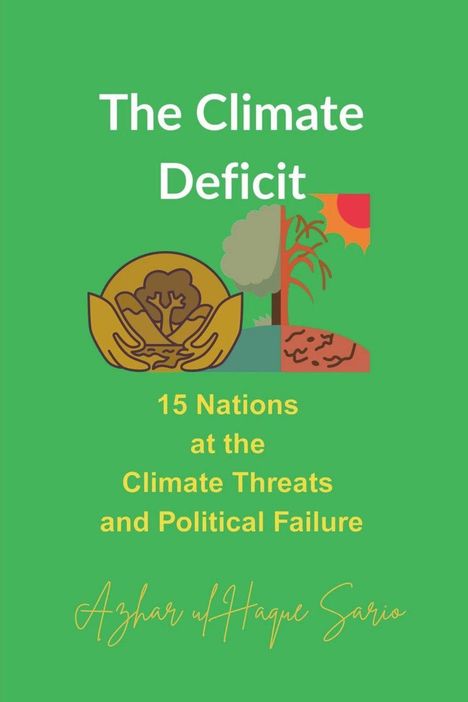 Azhar Ul Haque Sario: The Climate Deficit, Buch
