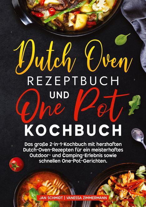 Jan Schmidt: Dutch Oven Rezeptbuch und One Pot Kochbuch, Buch