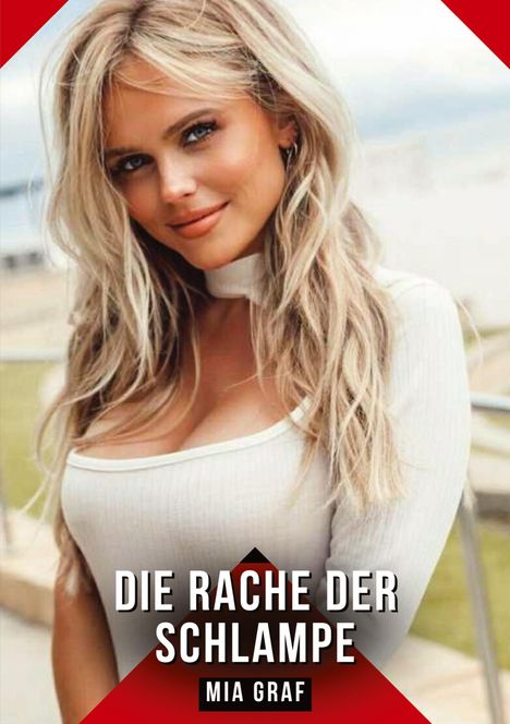Mia Graf: Die Rache der Schlampe, Buch