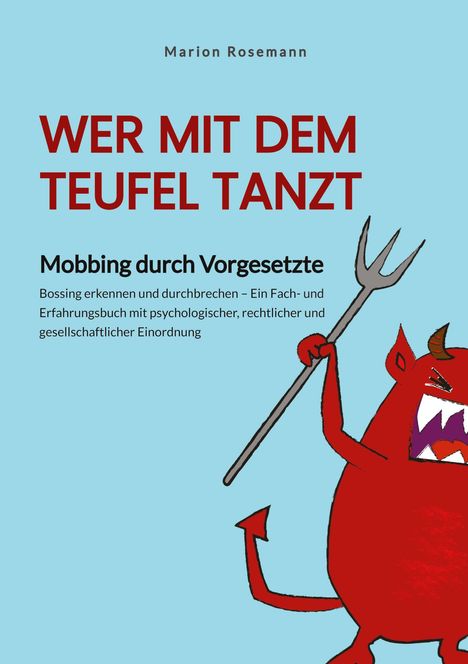 Titel: "Wer mit dem Teufel tanzt". Autor: Marion Rosemann. Illustration: Roter Teufel mit Dreizack.