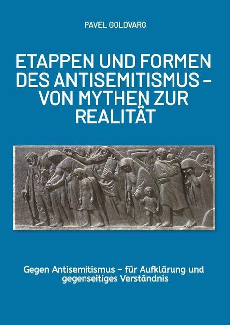 Titel: "Etappen und Formen des Antisemitismus – Von Mythen zur Realität". Relief mit Menschengruppe darunter.