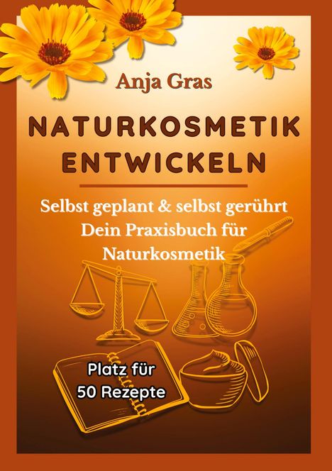 Anja Gras: Naturkosmetik entwickeln, Buch