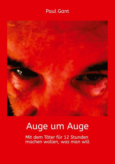 Paul Gant: Auge um Auge, Buch