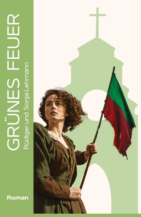 Rüdiger und Sonja Lehmann: Grünes Feuer, Buch