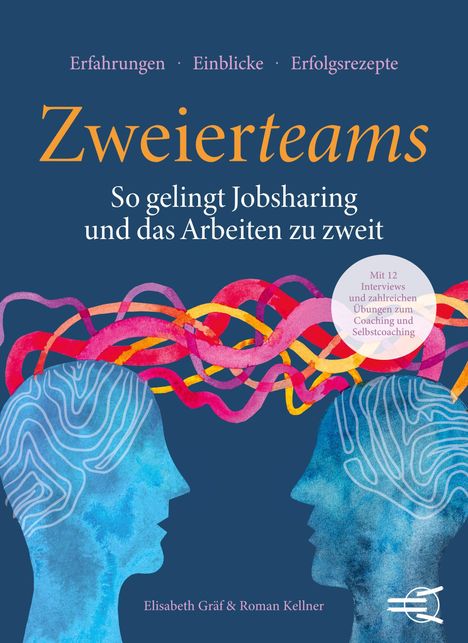 Roman Kellner: ZWEIERTEAMS: So gelingt Jobsharing und das Arbeiten zu zweit, Buch