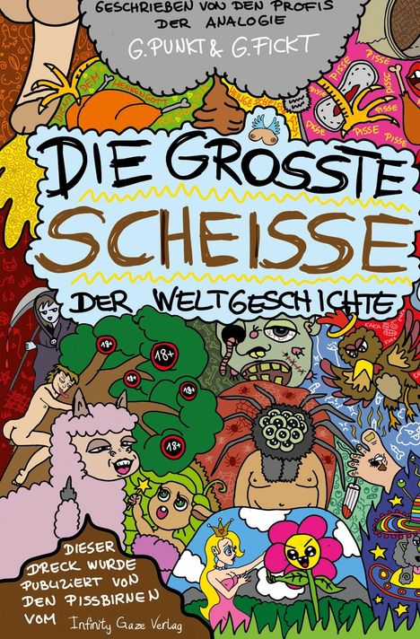 G. Punkt G. Fickt: Die größte Scheiße der Weltgeschichte, Buch
