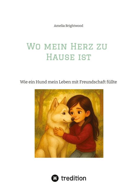 Amelia Brightwood: Wo mein Herz zu Hause ist, Buch