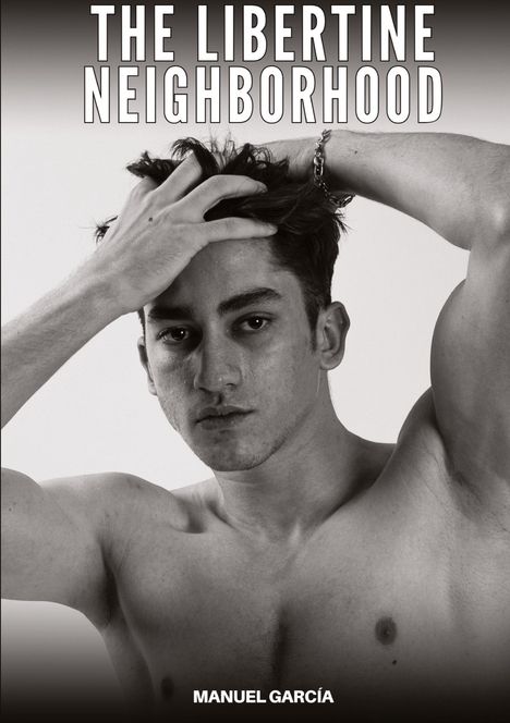 Manuel García: The libertine neighborhood, Buch