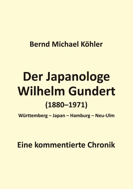 Köhler Köhler: Der Japanologe Wilhelm Gundert, Buch