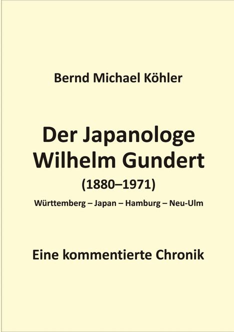 Köhler Köhler: Der Japanologe Wilhelm Gundert, Buch