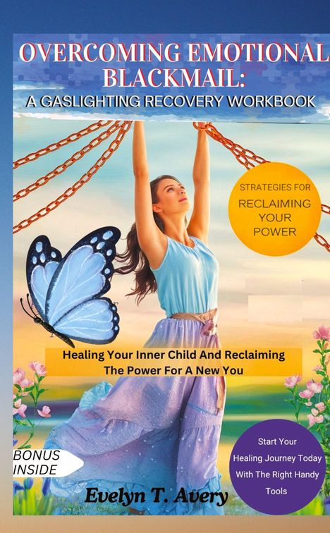Evelyn T. Avery: Overcoming Emotional Blackmail: A Gaslighting Recovery Workbook, Buch