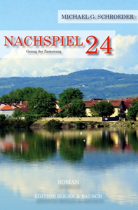 Michael G. Schroeder: Nachspiel 24, Buch