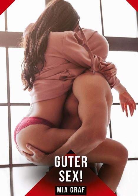 Mia Graf: Guter Sex!, Buch