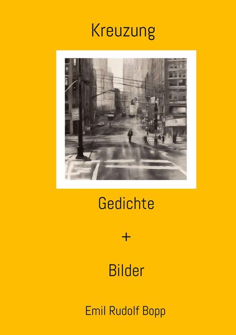 Emil Rudolf Bopp: Kreuzung, Buch