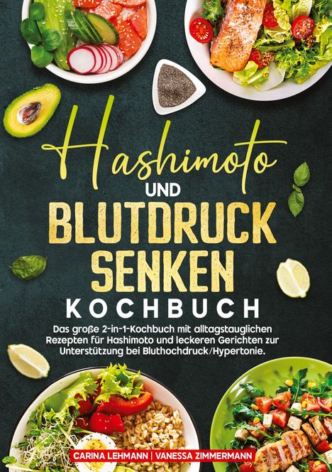 Carina Lehmann: Hashimoto und Blutdruck senken Kochbuch, Buch