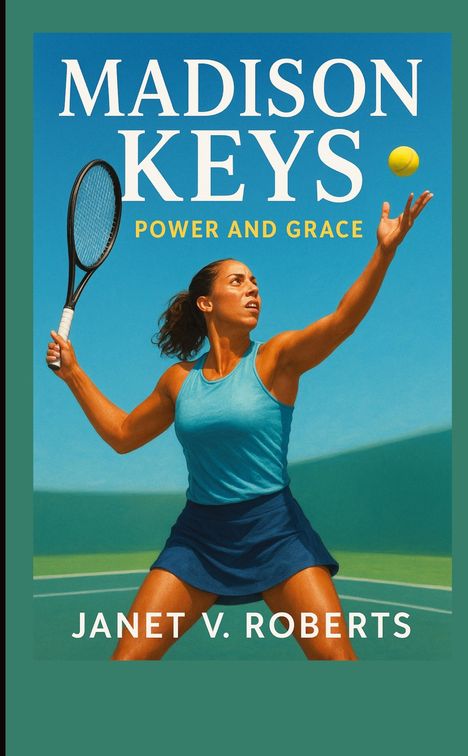 Janet V. Roberts: Madison Keys, Buch
