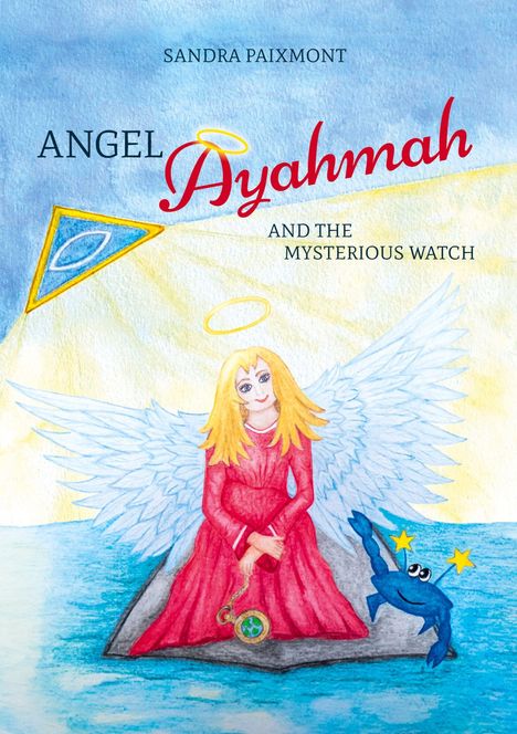 Sandra Paixmont: Angel Ayahmah And the Mysterious Watch, Buch