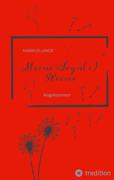 Markus Lange: Meine Seyn(e) Reime, Buch