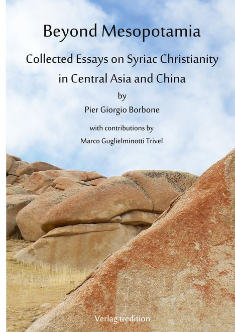 "Beyond Mesopotamia: Collected Essays on Syriac Christianity in Central Asia and China" vor Felslandschaft mit Himmel.