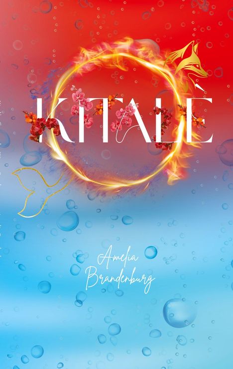 Amelia Brandenburg: Kitalè - Feuer oder Wasser, Buch