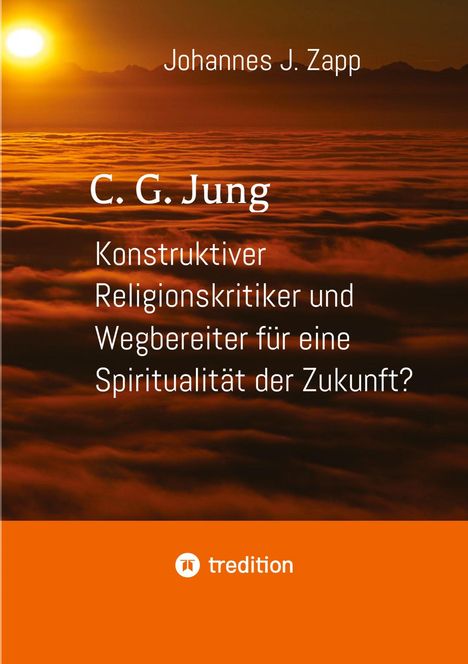 Oben steht "Johannes J. Zapp". Unten: "C. G. Jung" über einem wolkenverhangenen Himmel bei Sonnenaufgang.