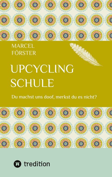 Marcel Förster: Upcycling Schule, Buch