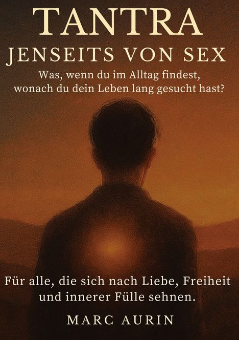 Marc Aurin: Tantra jenseits von Sex, Buch
