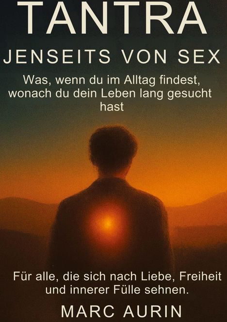 Marc Aurin: Tantra jenseits von Sex, Buch