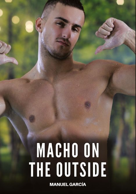 Manuel García: Macho on the Outside, Buch