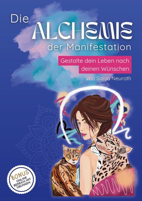 Sonja Neuroth: Die Alchemie der Manifestation, Buch