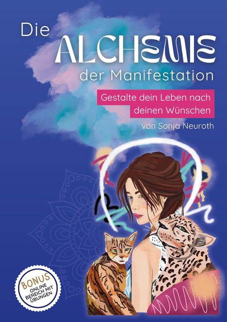 Sonja Neuroth: Die Alchemie der Manifestation, Buch