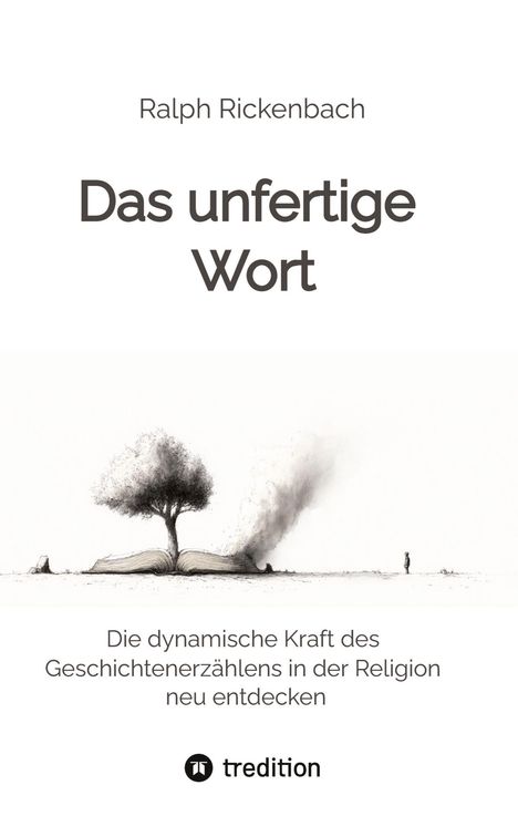 Ralph Rickenbach: Das unfertige Wort, Buch