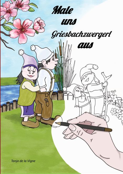 "Male uns Griesbachzwergerl aus" in schwarzer Schrift oben. Illustration zeigt Zwerge in einer Landschaft mit Blumen und Schilf.