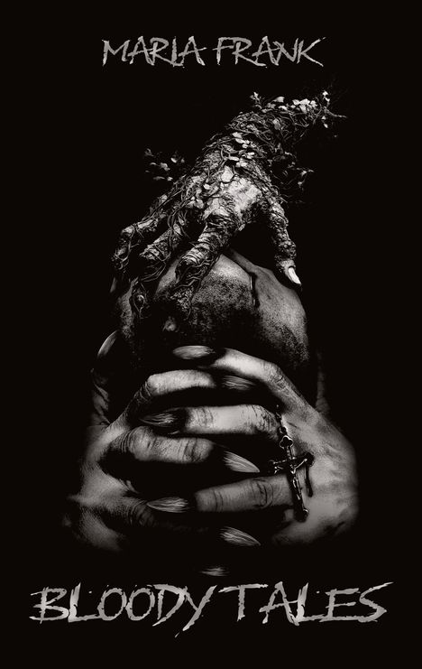 Maria M. Frank: Bloody Tales, Buch