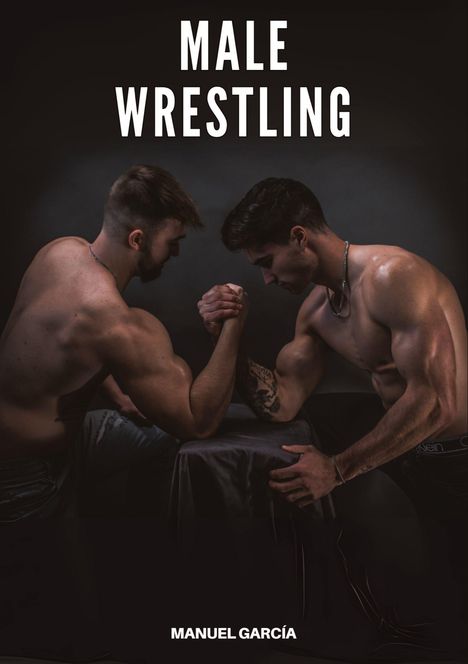 Manuel García: Male Wrestling, Buch