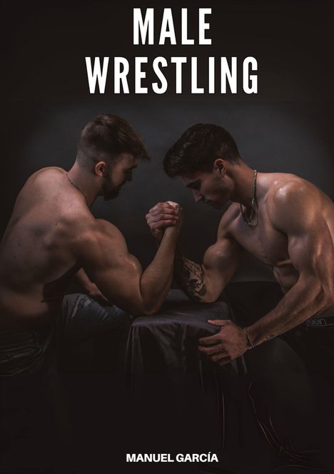 Manuel García: Male Wrestling, Buch