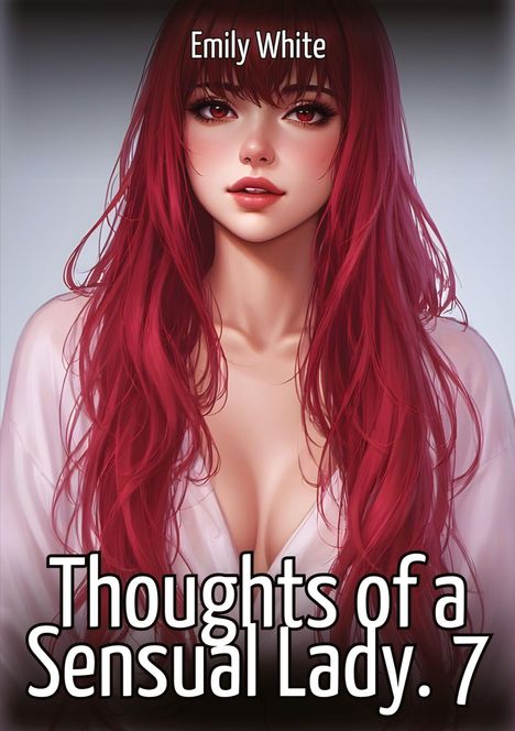 Emily White: Thoughts of a Sensual Lady. 7, Buch