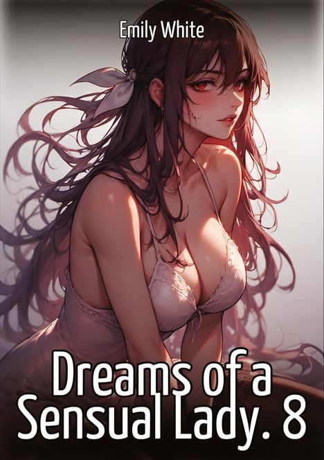 Emily White: Dreams of a Sensual Lady. 8, Buch