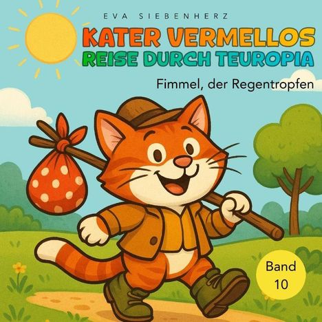 Titel: "Kater Vermellos Reise durch Teuropia". Ein fröhlicher roter Kater in Abenteurerkleidung mit Stock und Bündel.