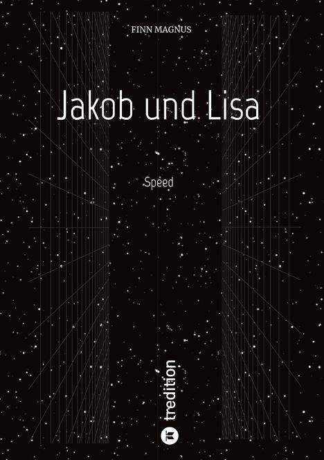 "Jakob und Lisa", "Speed", "FINN MAGNUS", "tredition". Schwarzer Hintergrund mit weißen Punkten ähnelt einem Sternenhimmel.