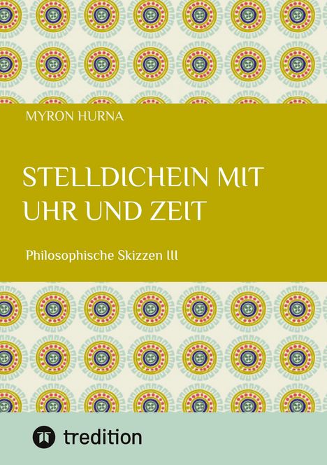 Myron Hurna: Stelldichein mit Uhr und Zeit, Buch