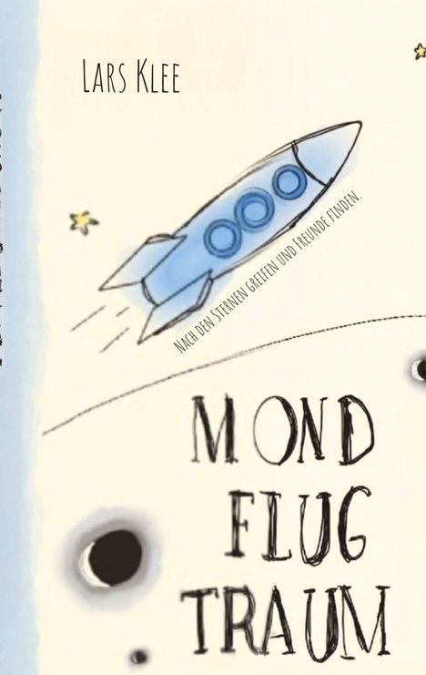 „Mond Flug Traum“ von Lars Klee. Illustration einer Rakete im Weltraum mit Sternen.