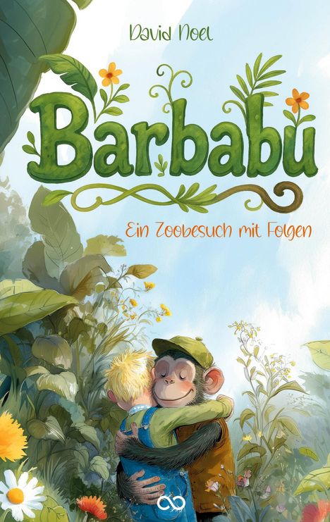 „David Noel, Barbabu: Ein Zoobesuch mit Folgen“. Ein Kind umarmt liebevoll einen Affen, umgeben von üppiger Vegetation.