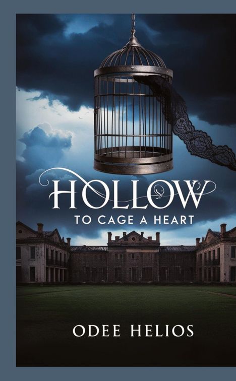 "Hollow to Cage a Heart" von Odee Helios. Ein leerer Vogelkäfig hängt vor einer imposanten, düsteren Villa.
