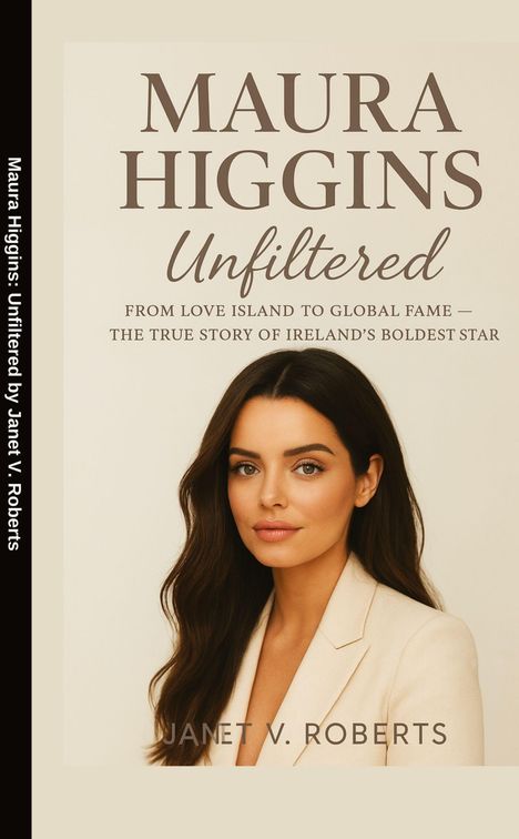 Janet V. Roberts: Maura Higgins: Unfiltered, Buch